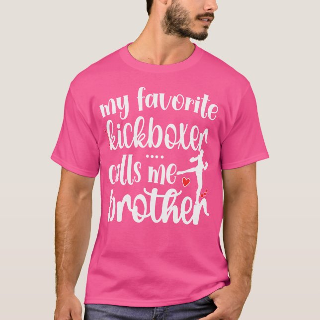 Min favoritkickboxer kallar mig Kickboxing Brother T Shirt (Framsida)