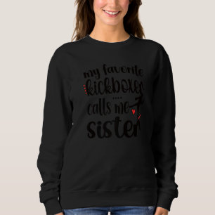 Min favoritkickboxer kallar mig syster Kickboxing T Shirt