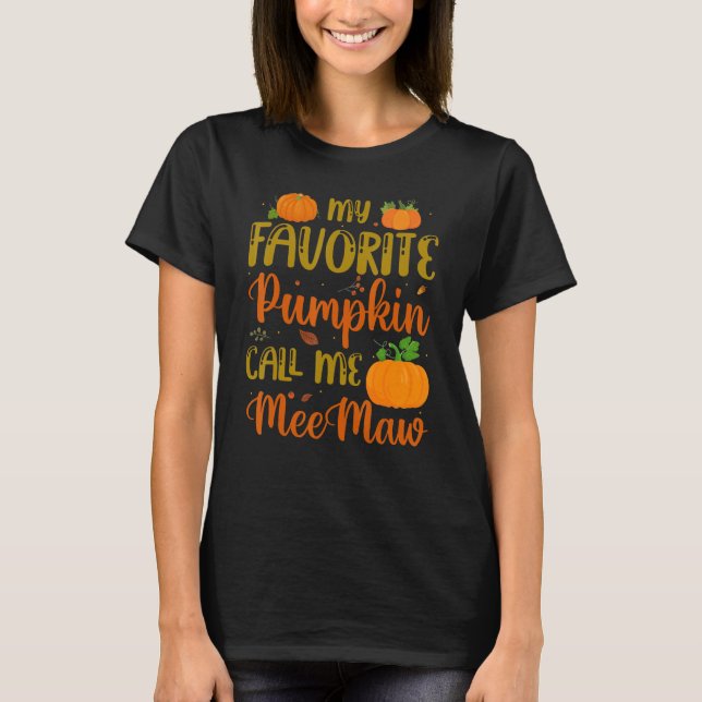 Min favoritknumpkin kallar mig Meemaw Pumpkin Spic T Shirt (Framsida)