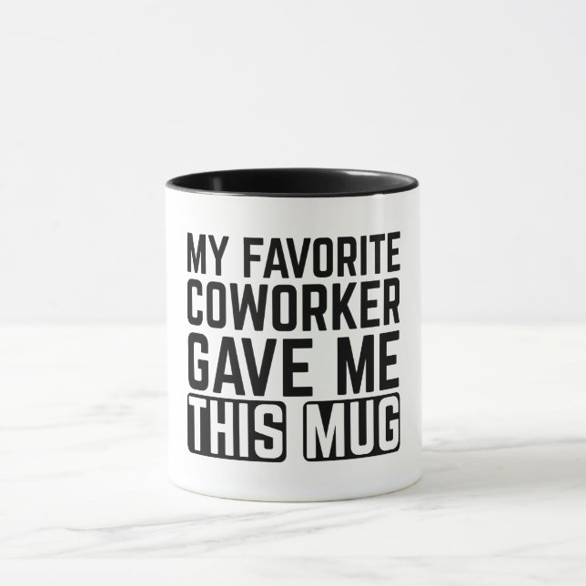 Min Favoritkollega Gav Mig Denna Mugg (Center)