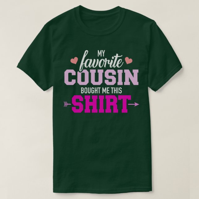 Min favoritkusin köpte den här presenten t shirt (Design framsida)