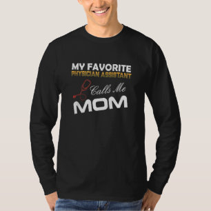 Min favoritläkarassistent kallar mig Mamma Best T Shirt