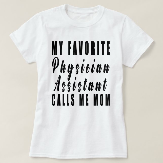 Min favoritläkarassistent ringer mig Mamma, pa, so T Shirt (Design framsida)