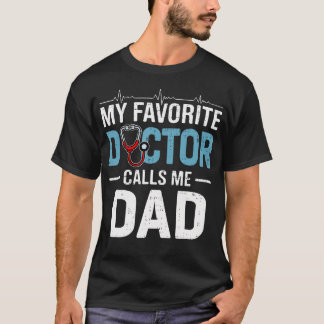 Min favoritläkare kallar mig pappa Fars dag Hälsa T Shirt
