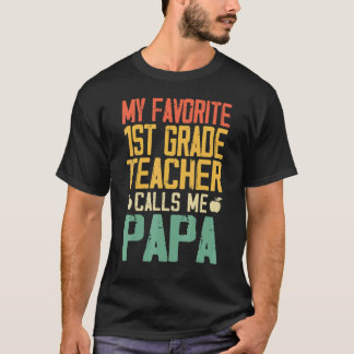 Min Favoritlärare I Årskurs 1 Kallar Mig Papa Vint T Shirt