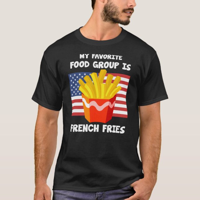 Min favoritlivsmedelsgrupps Fransk Fries American  T Shirt (Framsida)