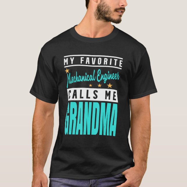 Min favoritmaskiningenjör kallar mig mormor t shirt (Framsida)