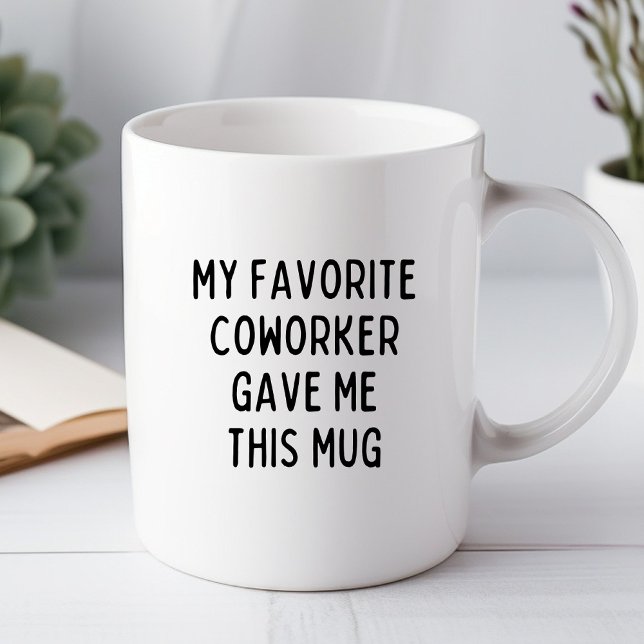 Min favoritmedarbetare gav mig det här fina kontor mugg (Skapare uppladdad)
