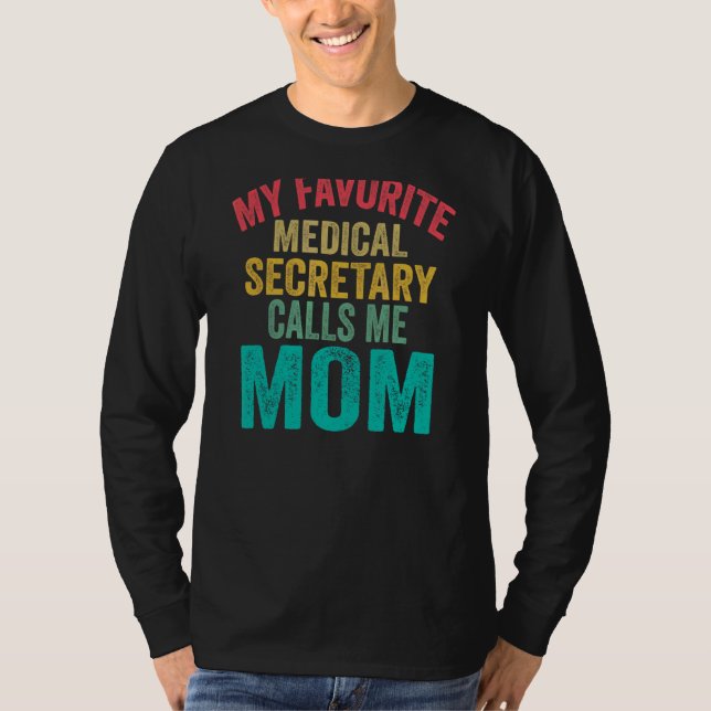 Min favoritmedicinska sekreterare ringer mig Mamma T Shirt (Framsida)