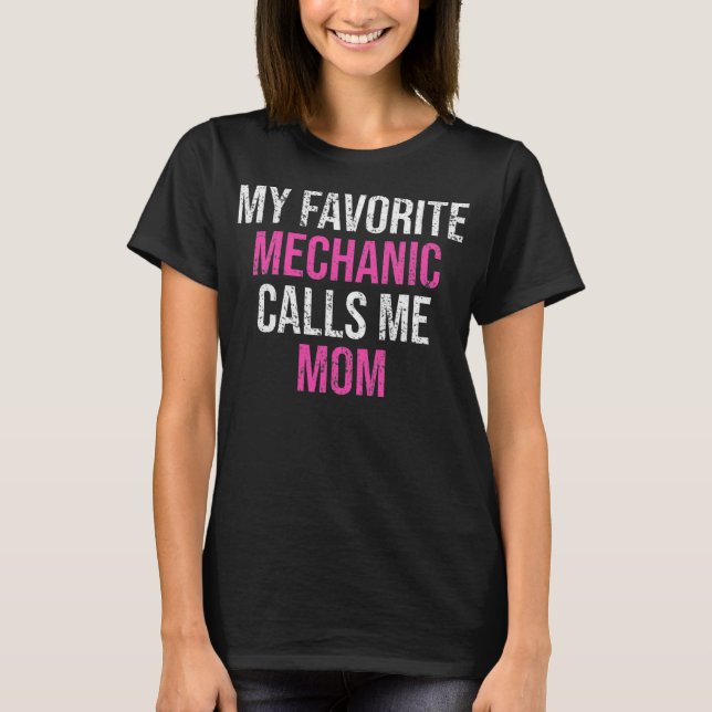 Min favoritmekanism kallar mig Mamma Funny Mechani T Shirt (Framsida)