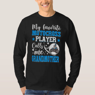 Min favoritmotocross-spelare kallar mig mormor t shirt