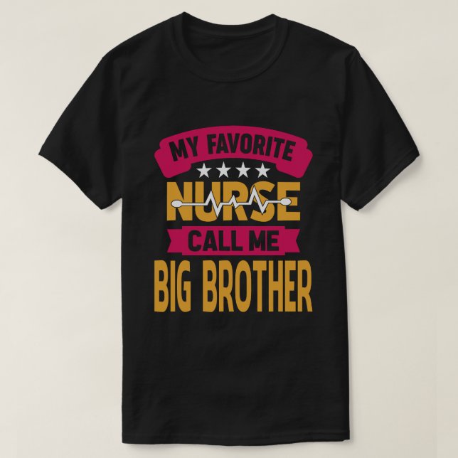 Min favoritnäsa kallar mig BIG BROTHER Fars dag T Shirt (Design framsida)