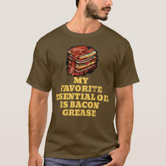 Min favoritolja är Bacon Grease BBQ Gril T Shirt