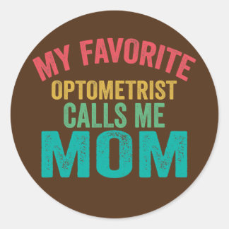 Min favoritOptometrist kallar mig Mamma Mors dag Runt Klistermärke