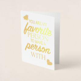 Min favoritperson att göra en person med Valentine Folierat Kort