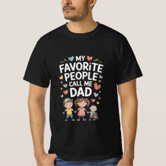 Min favoritperson kallar mig Pappa T-Shirt