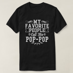 Min favoritperson kallar mig Pop-Pop Fars dag T Shirt