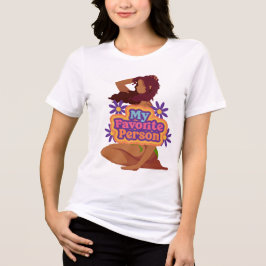 Min favoritperson t shirt