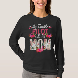 Min favoritpilot kallar mig Mamma Lycklig Mors dag T Shirt