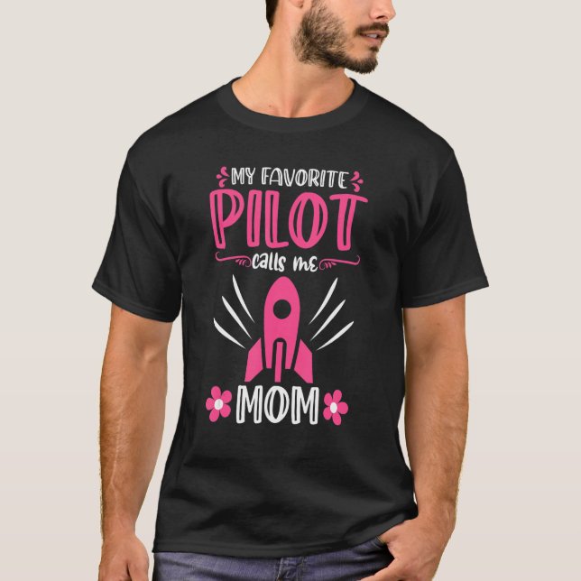 Min favoritpilot kallar mig Mamma Universe Rocket T Shirt (Framsida)