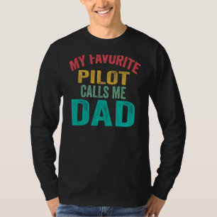 Min favoritpilot kallar mig Pappa Fars dag T Shirt