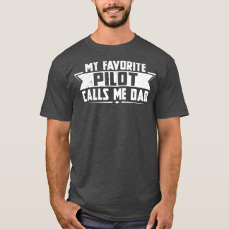 Min favoritpilot kallar mig Pappa T Shirt
