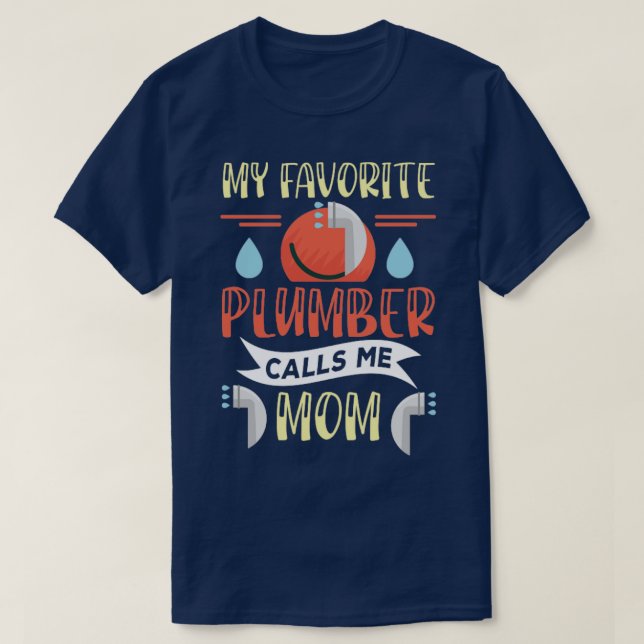 Min favoritplumber kallar mig Mamma T Shirt (Design framsida)