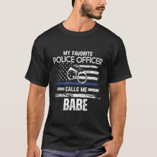 Min favoritpolis kallar mig Babe T Shirt