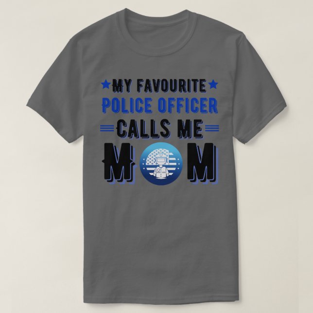 Min favoritpolis kallar mig mamma 1 t shirt (Design framsida)