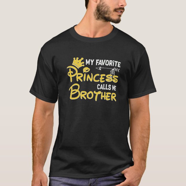 Min favoritprinsessa kallar mig Brother Birthday P T Shirt (Framsida)