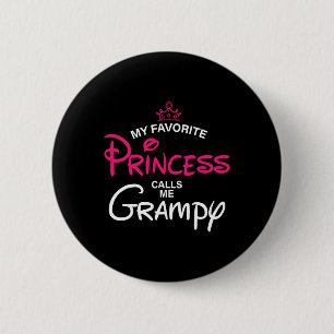 Min favoritprinsessa kallar mig Grampy Daughfath Knapp