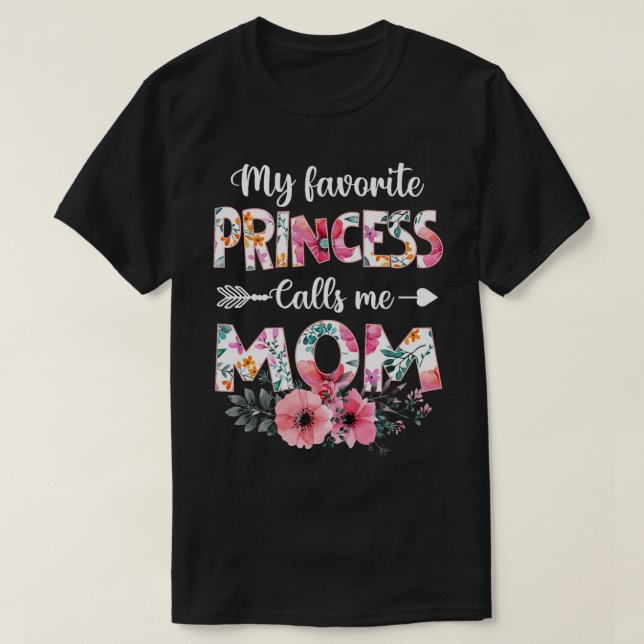 Min favoritprinsessa kallar mig Mamma dotter Mor T Shirt (Design framsida)