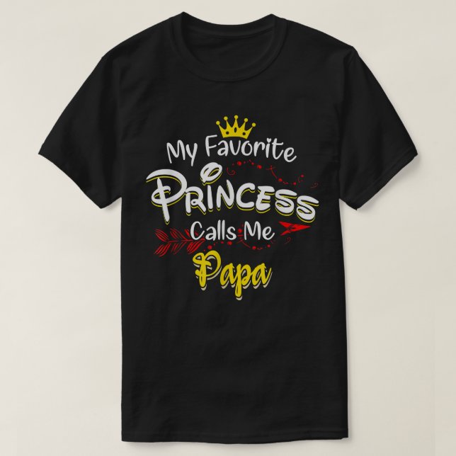 Min favoritprinsessa kallar mig Pappa Matching Fam T Shirt (Design framsida)