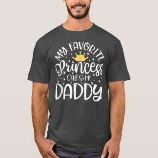 Min favoritprinsessa kallar mig pappa Shirt Pappa  T