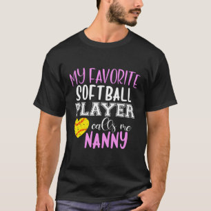 Min favoritprogramspelare kallar mig Nanny T Shirt