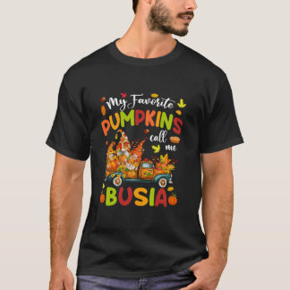 Min favoritpumpa kallar mig Busia Lastbil Thanksgi T Shirt