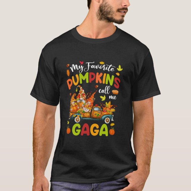 Min favoritpumpa kallar mig Gaga Lastbil Thanksgiv T Shirt (Framsida)