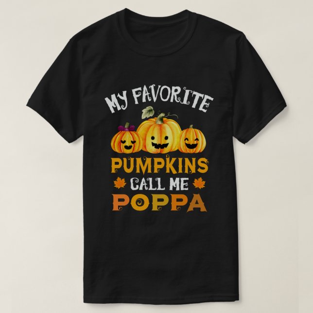 Min favoritpumpkins kallar mig Poppa Funny Hallowe T Shirt (Design framsida)