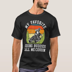 Min favoritriding Buddies kallar mig kusin-familj T Shirt