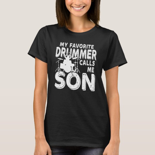 Min favoritrummer kallar mig Son Drum T Shirt (Framsida)