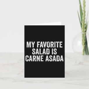 Min favoritsalad är Carne Asada Food Funny Bbq Kort