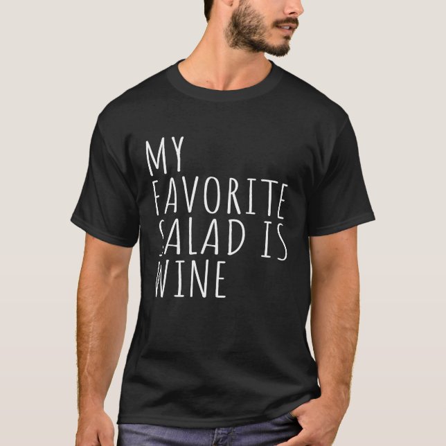 Min favoritsalad är Vin T Shirt (Framsida)