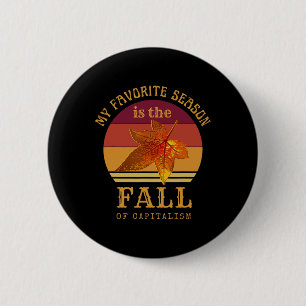 Min favoritsäsong är ett fall av kapitalismens ant knapp