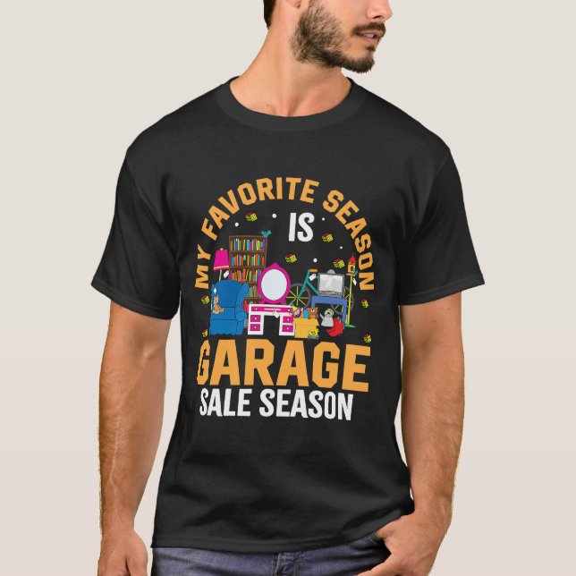 Min favoritsäsong är Garage Sale Season T Shirt (Framsida)