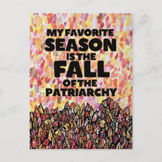Min favoritsäsong är patriarkatets fall vykort