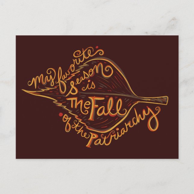 Min favoritsäsong är patriarkatets fall vykort (Framsida)