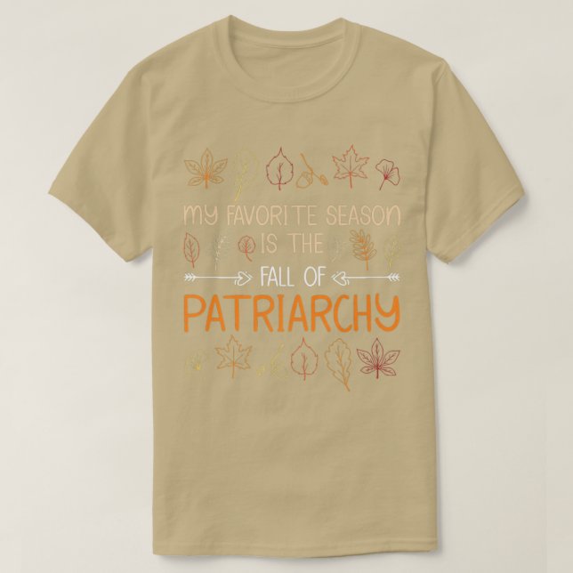 Min favoritsäsong är patriarkens fall Autum T Shirt (Design framsida)