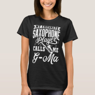 Min favoritsaxofonspelare kallar mig G Morsa T Shirt