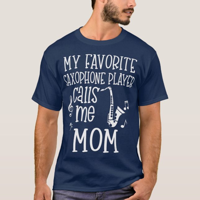 Min favoritsaxofonspelare kallar mig Mamma Band T Shirt (Framsida)