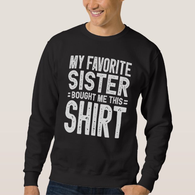 Min favoritsister köpte den här 2 lång ärmad tröja (Framsida)
